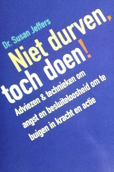 angst niet durven toch doen